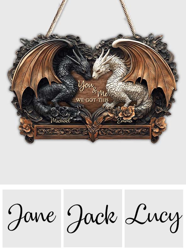 You & Me We Got This - Personalized Dragon Custom Shaped Wood Sign