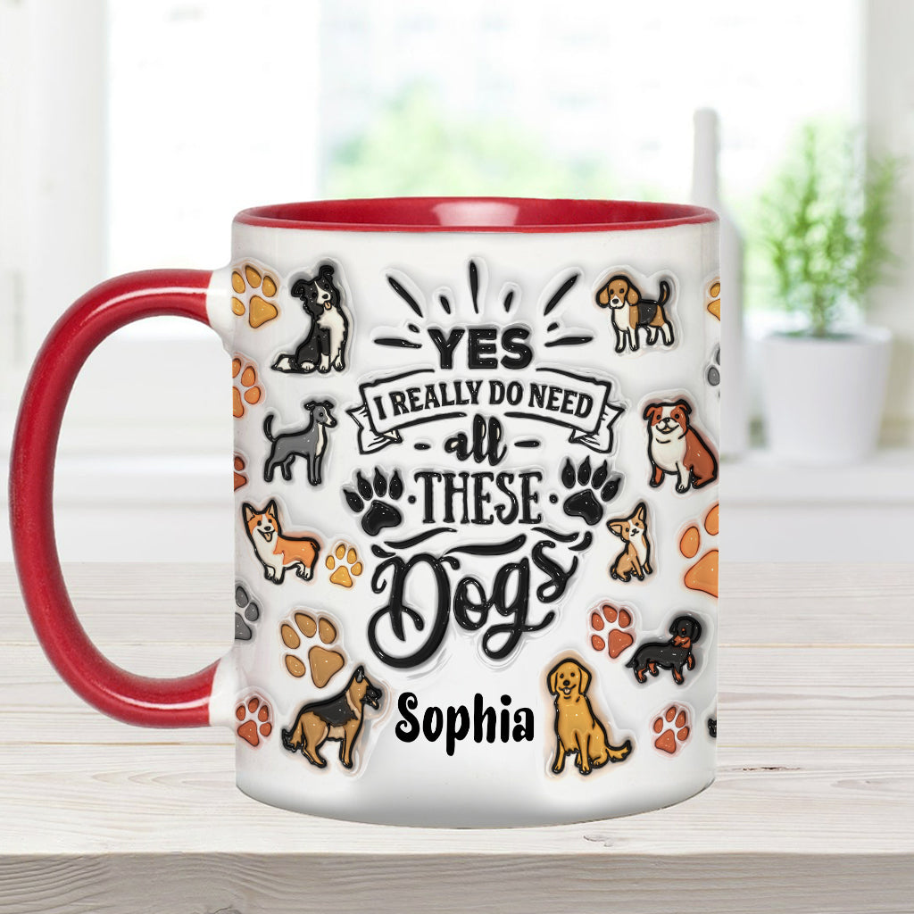 Oui, j'ai besoin de tous ces chiens ! – Mug personnalisé avec motif chien