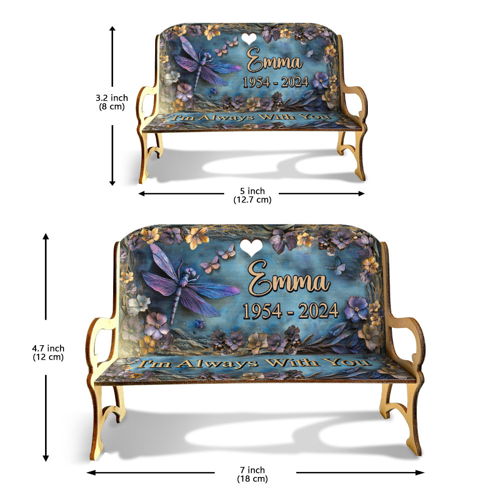 I'm Always With You - Personalized Memorial Wooden Bench