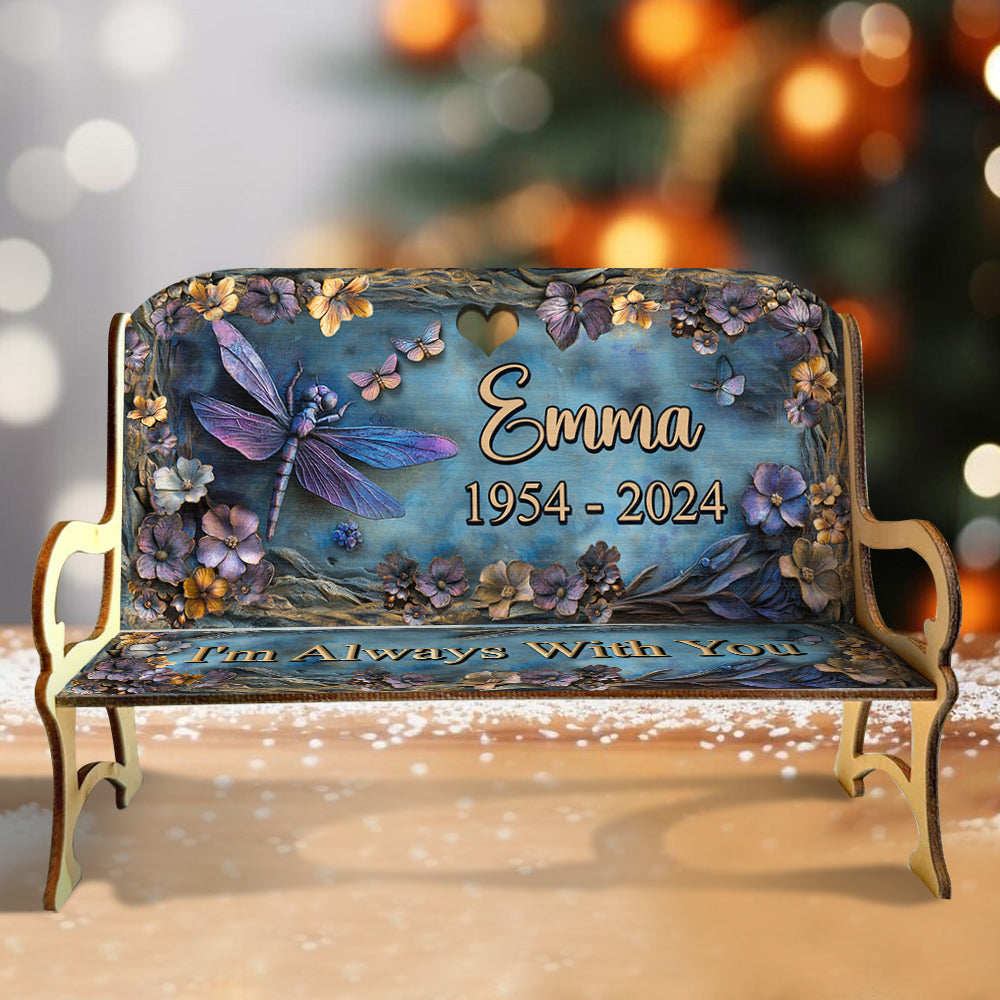 I'm Always With You - Personalized Memorial Wooden Bench