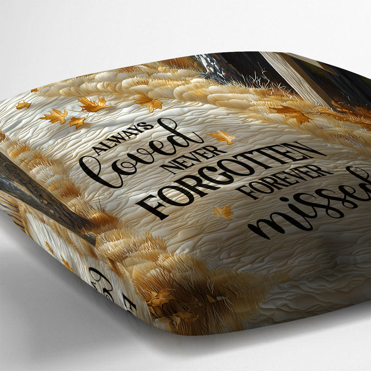 Always Loved Never Forgotten Forever Missed - Personalized Memorial Throw Pillow