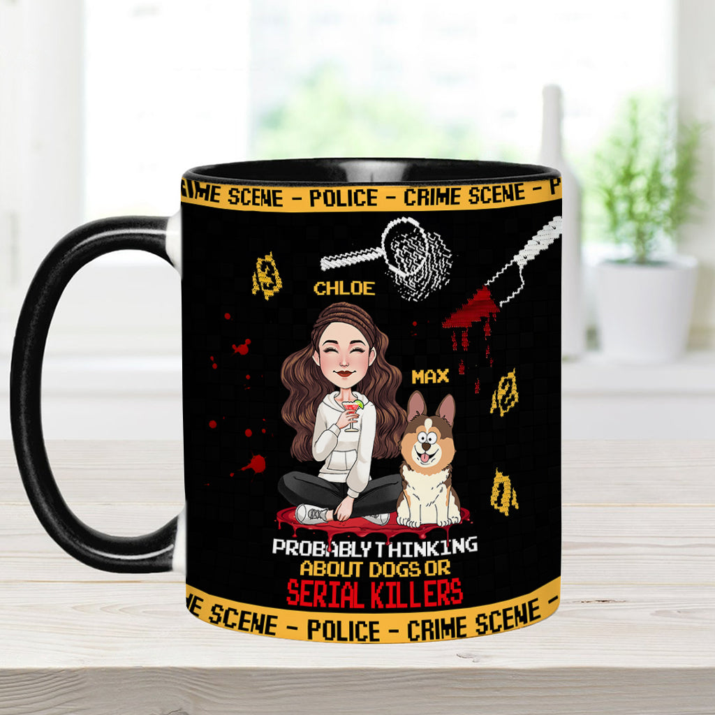 Vous pensez sans doute aux chiens ou aux tueurs en série ? - Mug personnalisé
