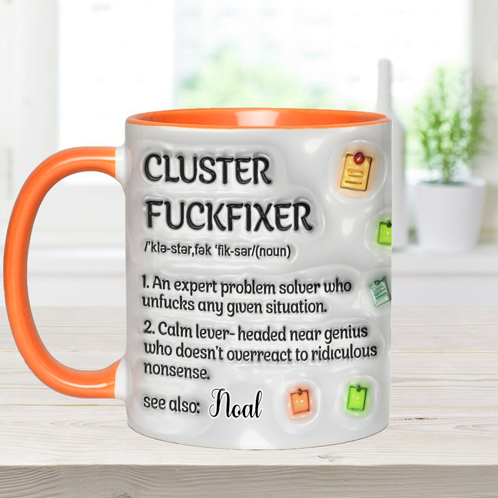 Cluster F*** Fixer - Personalized Colleague Accent Mug