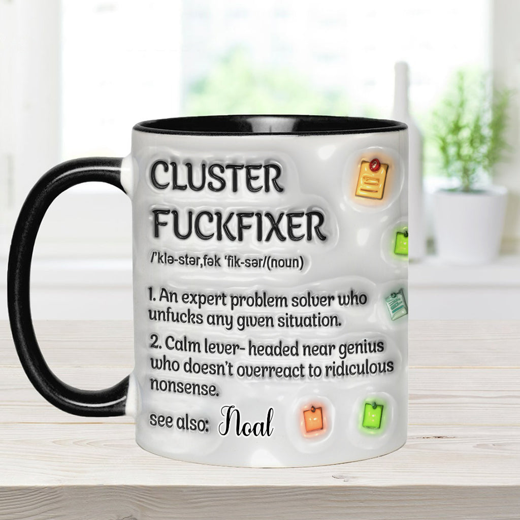 Cluster F*** Fixer - Personalized Colleague Accent Mug