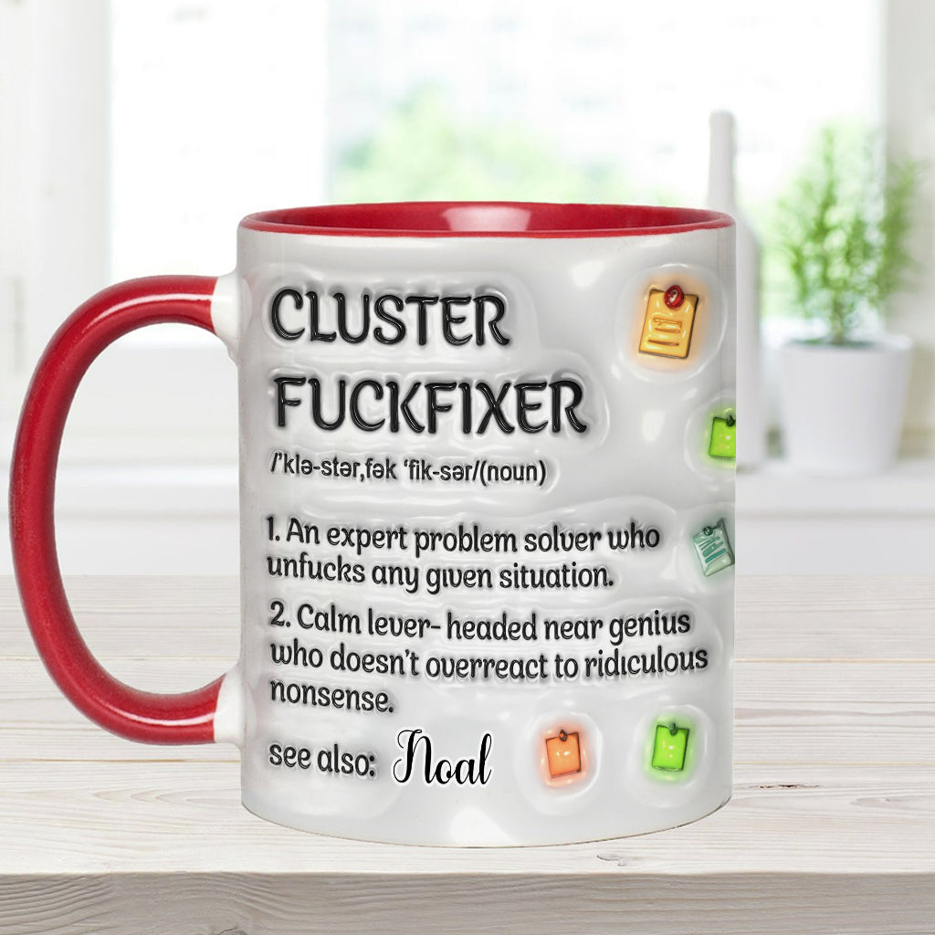 Cluster F*** Fixer - Personalized Colleague Accent Mug