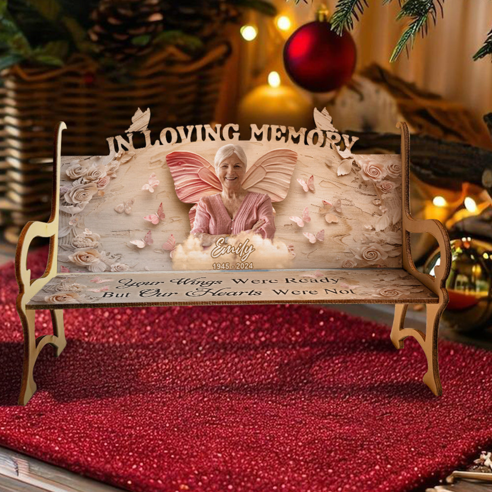Your Wings Were Ready - Personalized Memorial Wooden Bench