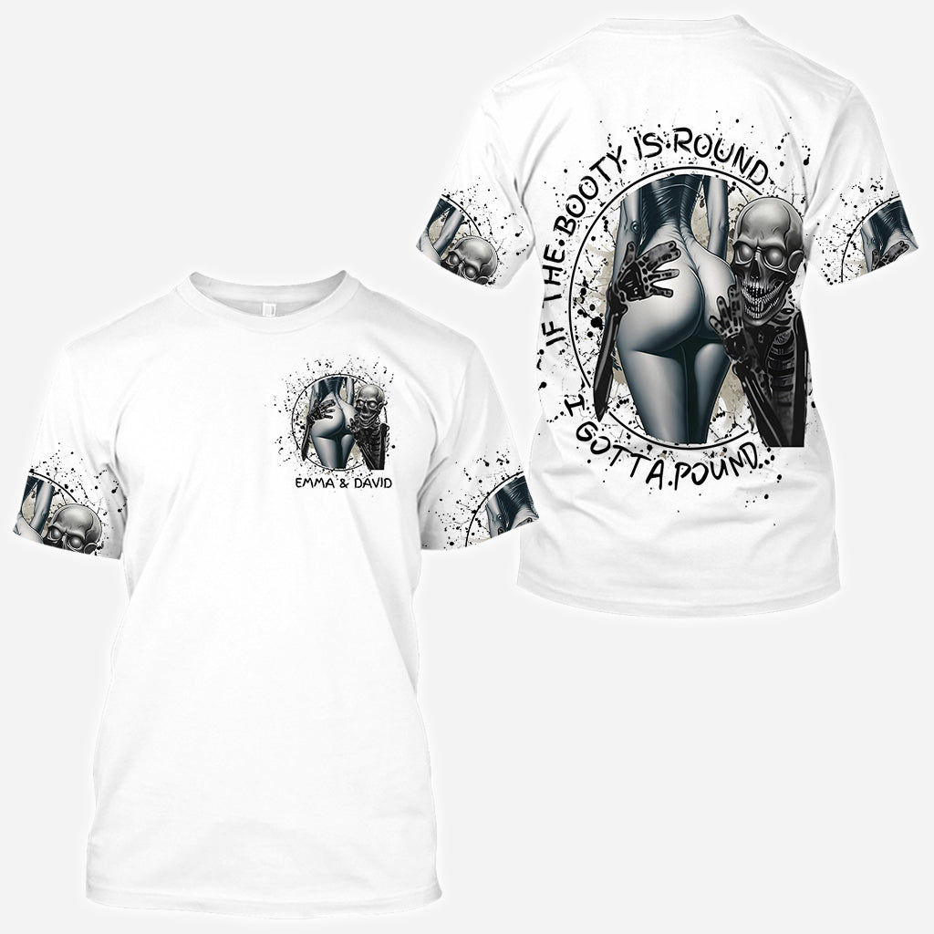Si les fesses sont rondes, je dois les baiser - T-shirt personnalisé avec tête de mort sur toute la surface