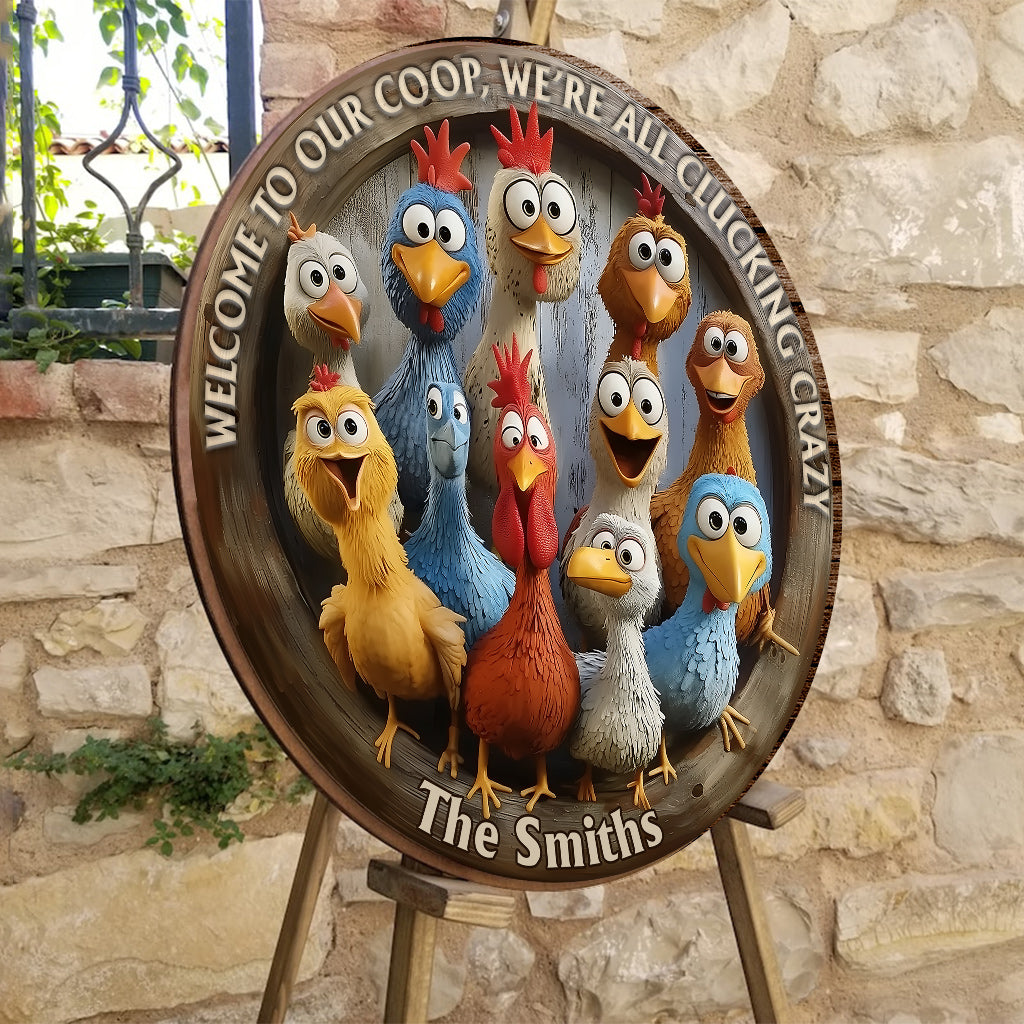 Welcome To Our Coop - Personalized Chicken Round Wood Sign