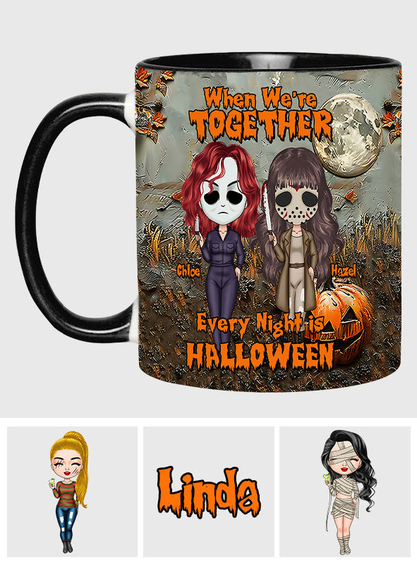 Quand on est ensemble, chaque soir c'est Halloween - Mug personnalisé pour meilleure amie