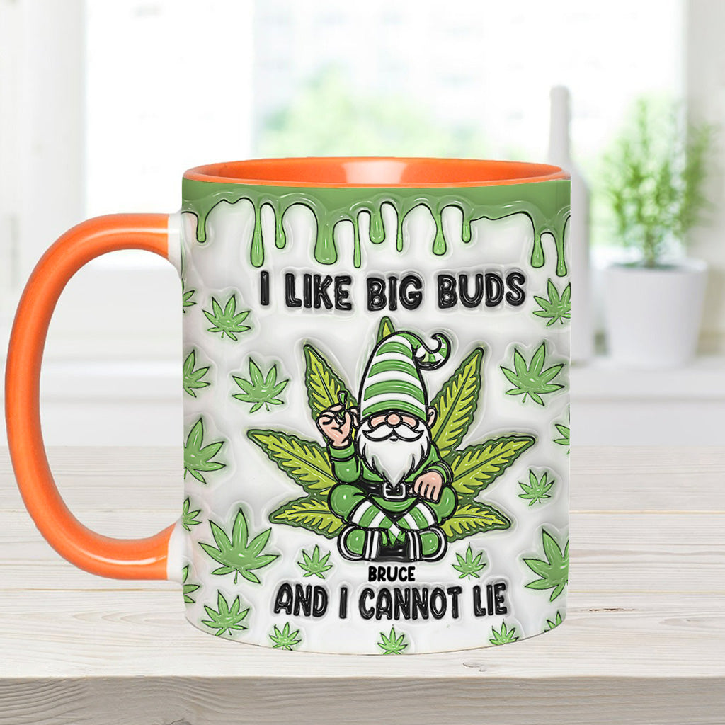 I Like Big Buds And I Cannot Lie - Personalized Weed Accent Mug