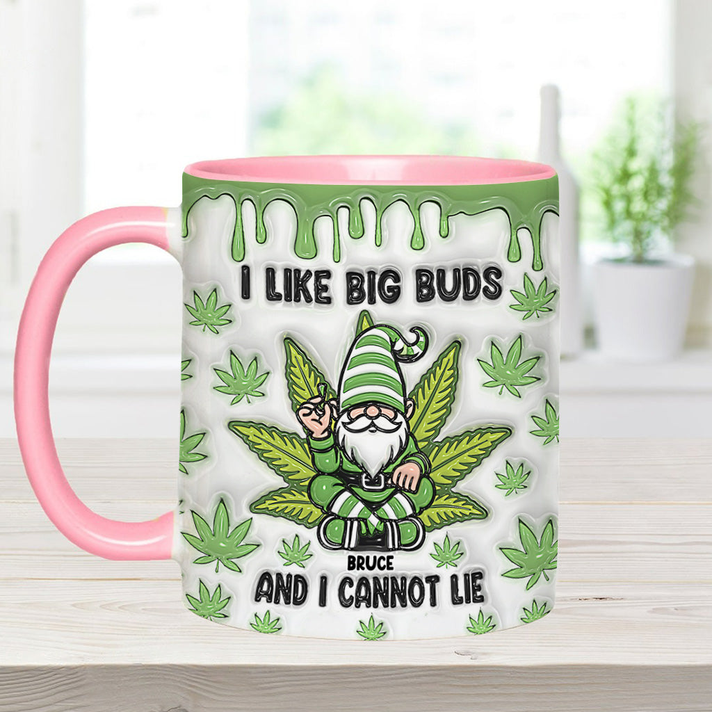 I Like Big Buds And I Cannot Lie - Personalized Weed Accent Mug