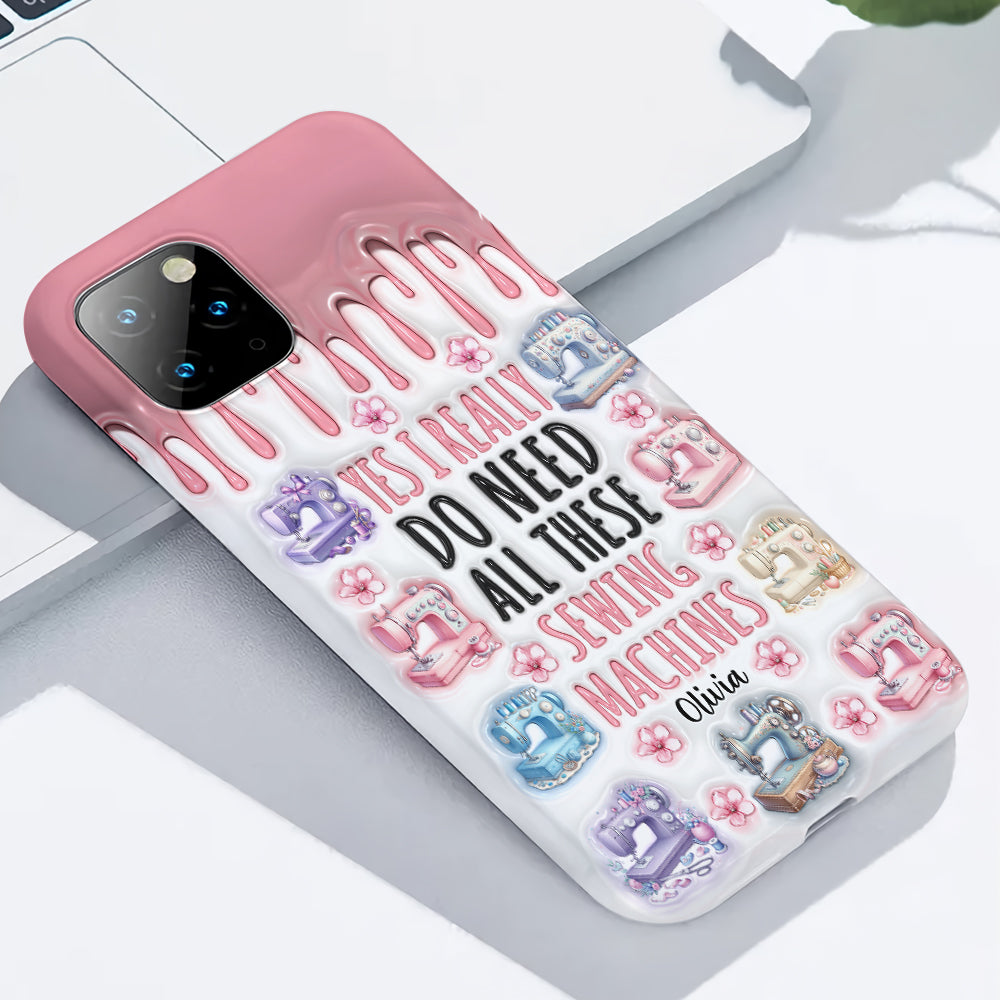 I Really Do Need All These Sewing Machines - Personalized Sewing Full Print Phone Case