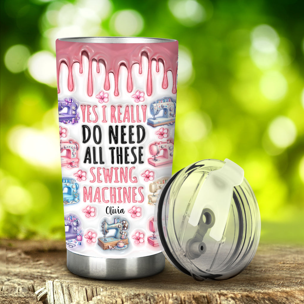 J'ai vraiment besoin de toutes ces machines à coudre - Gobelet de couture personnalisé