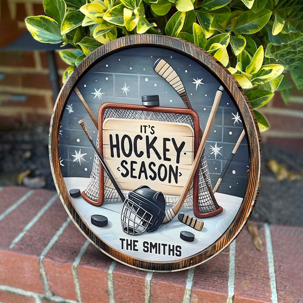 It's Hockey Season - Personalized Hockey Round Wood Sign