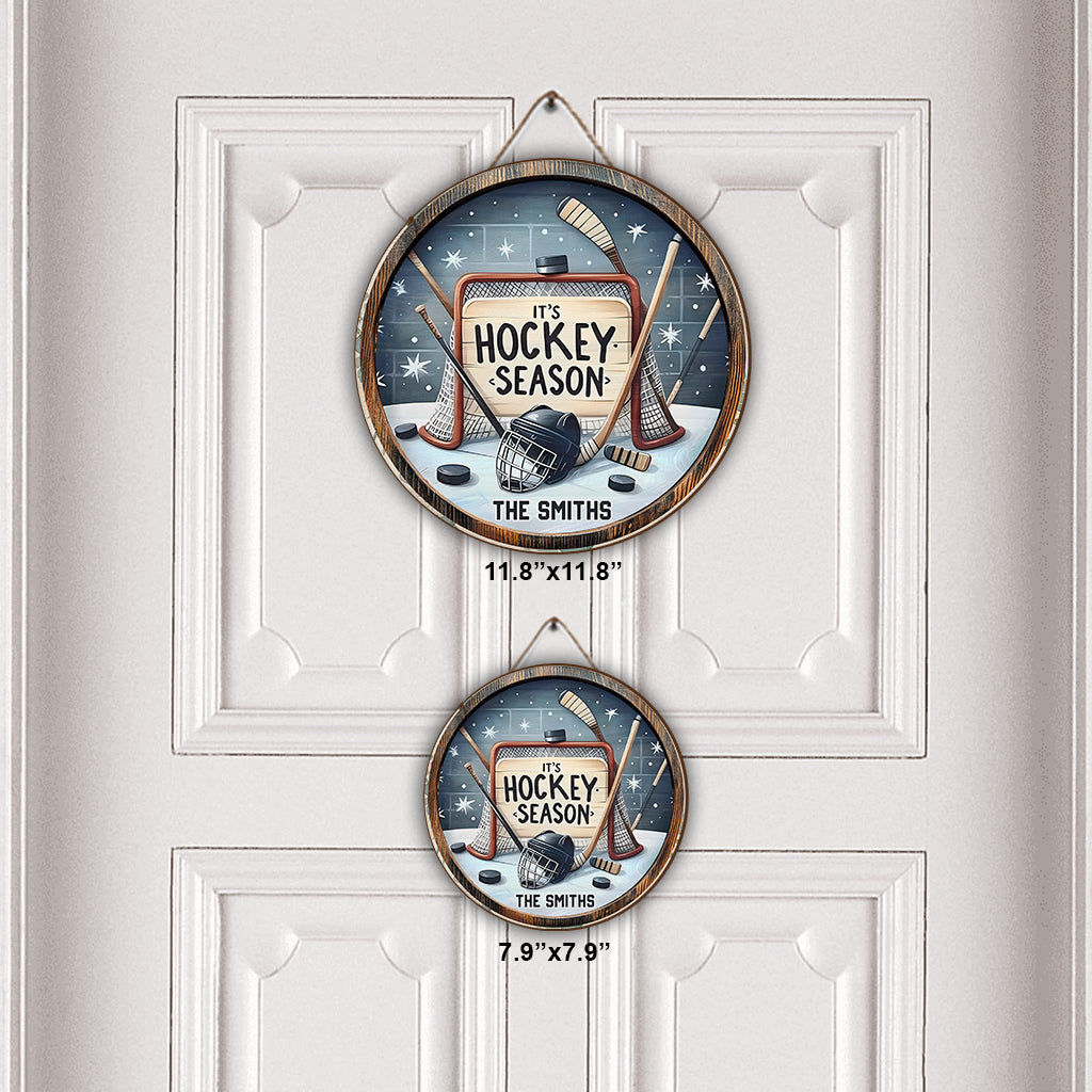 It's Hockey Season - Personalized Hockey Round Wood Sign