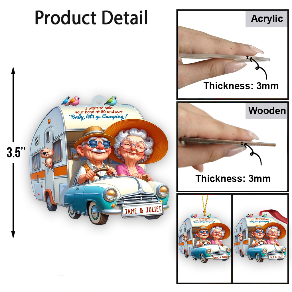 Je veux te tenir la main à 80 ans et te dire « Bébé, allons camper » - Ornement de camping personnalisé