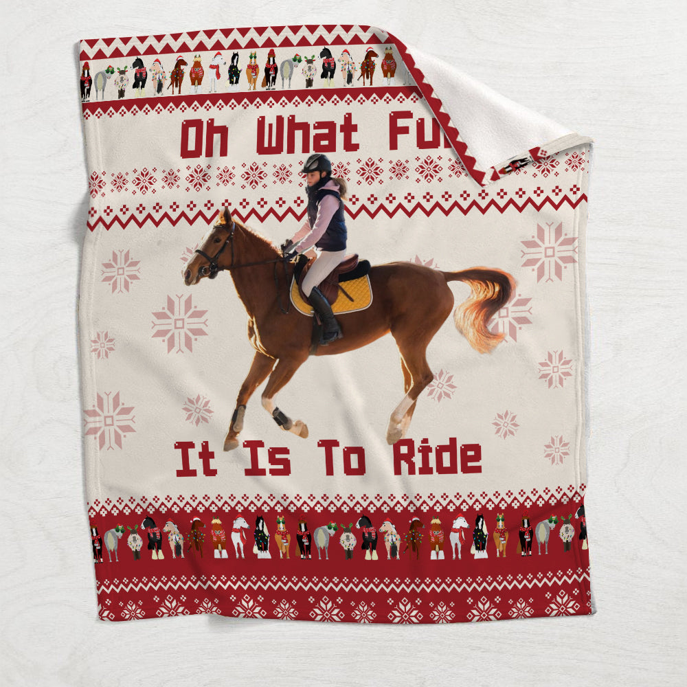 Oh What Fun It Is To Ride - Personalized Horse Blanket