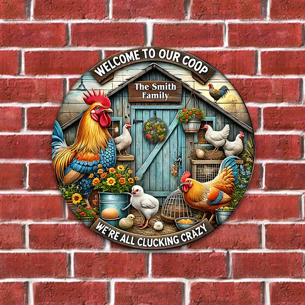 Welcome to Our Coop - Personalized Chicken Round Metal Sign