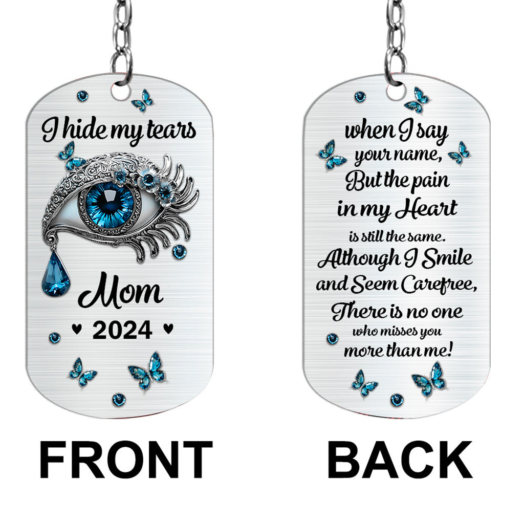 I Hide My Tears - Personalized Memorial Stainless Steel Keychain