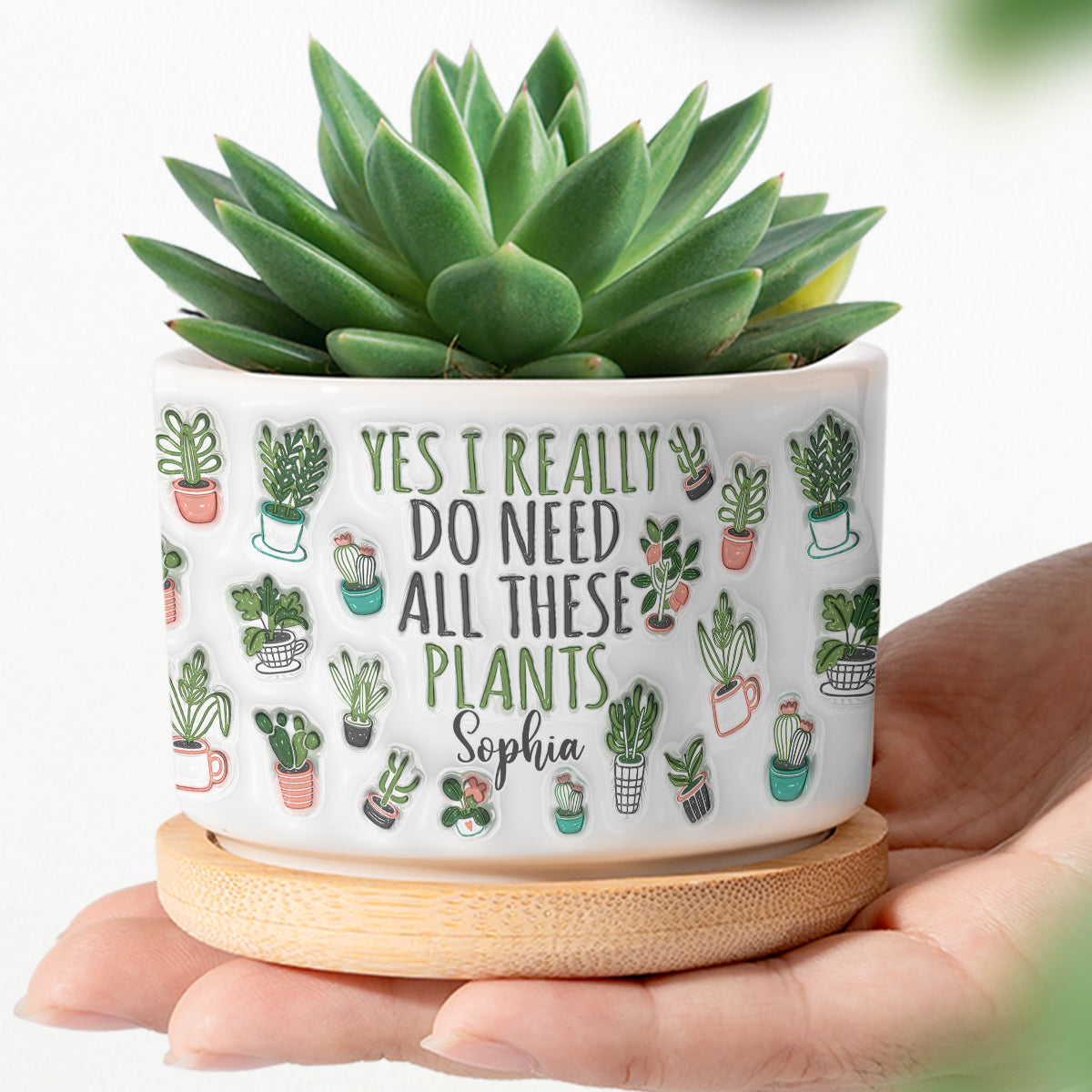 Yes I Do Need All These Plants - Personalized Gardening Ceramic Plant Pot