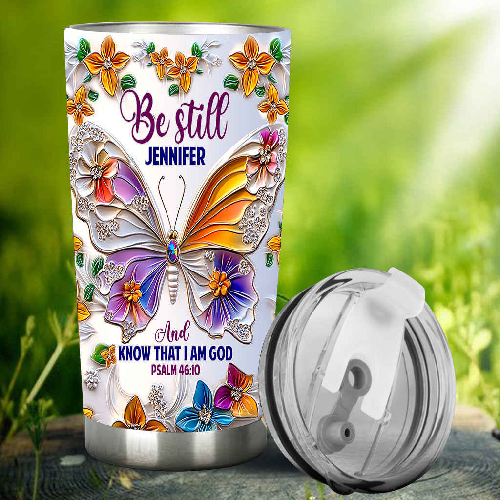 Be Still - Personalized Christian Tumbler