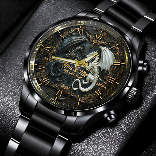 You & Me We Got This - Personalized Dragon Hand Watch