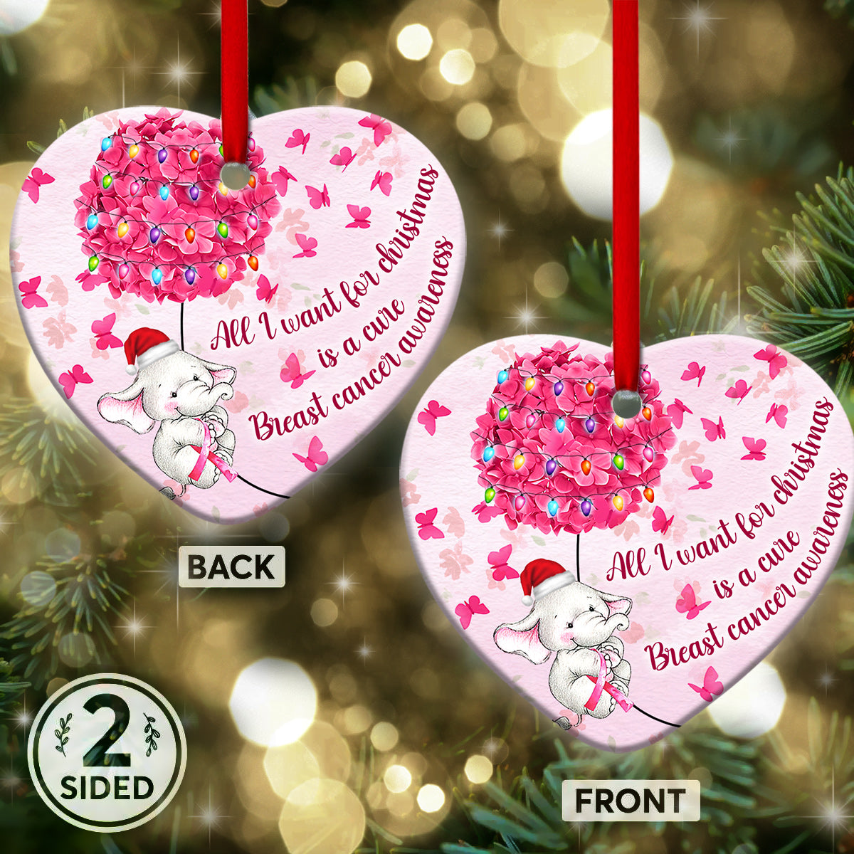 Elephant All I Want For Christmas Is A Cure Breast Cancer - Awareness Ornament (Printed On Both Sides) 1122