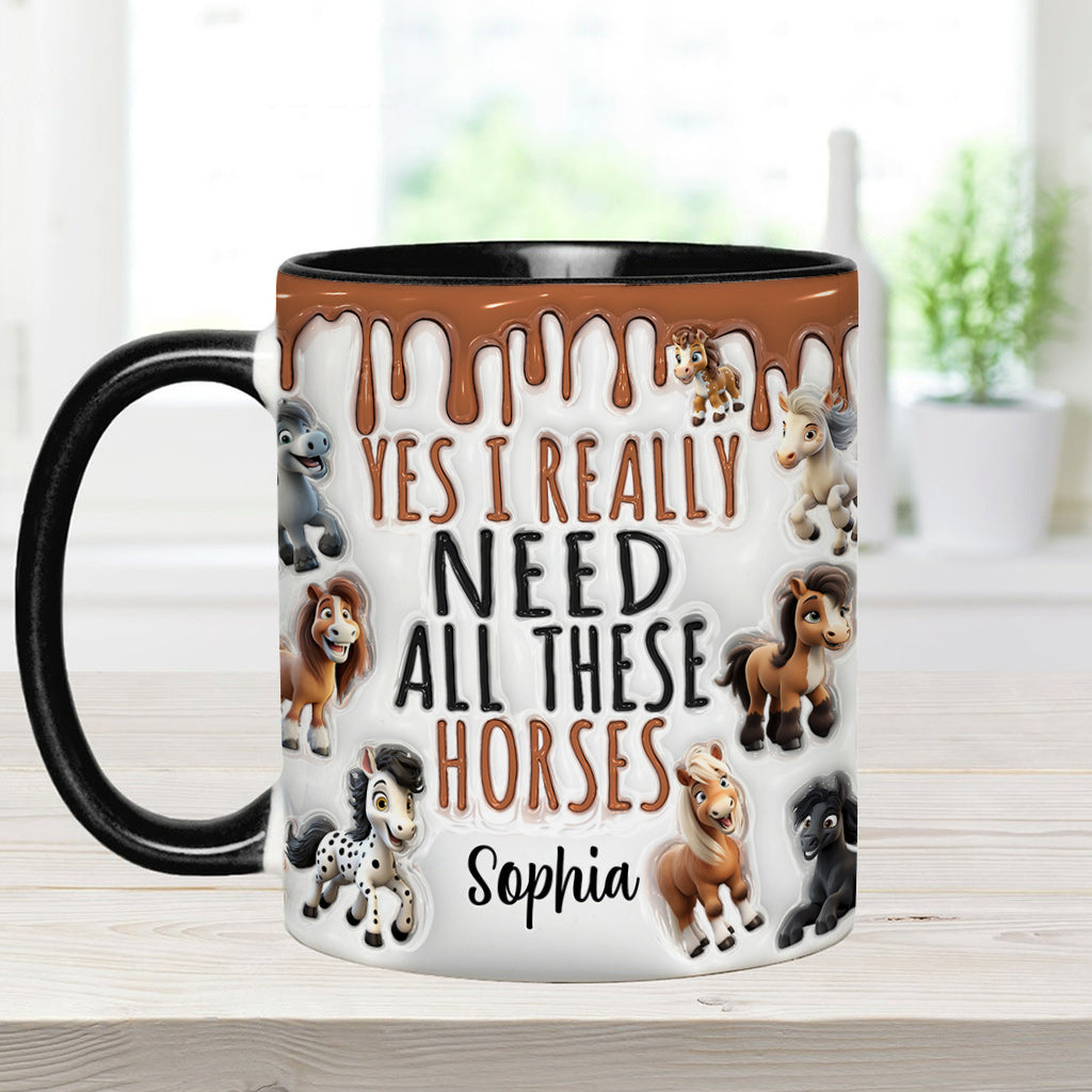 I Need All These Horses - Personalized Horse Accent Mug