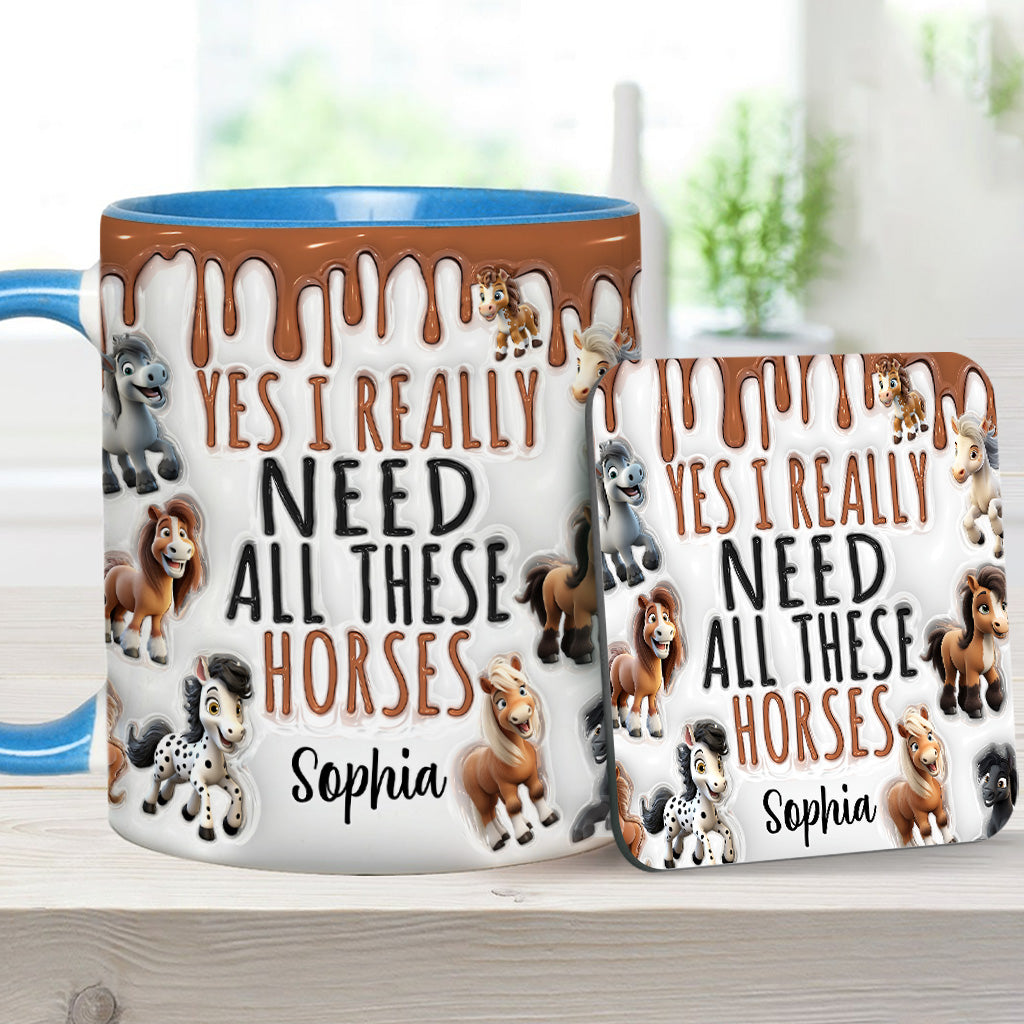 I Need All These Horses - Personalized Horse Accent Mug