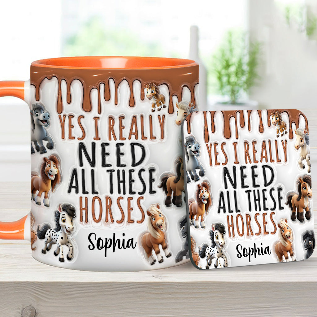 I Need All These Horses - Personalized Horse Accent Mug