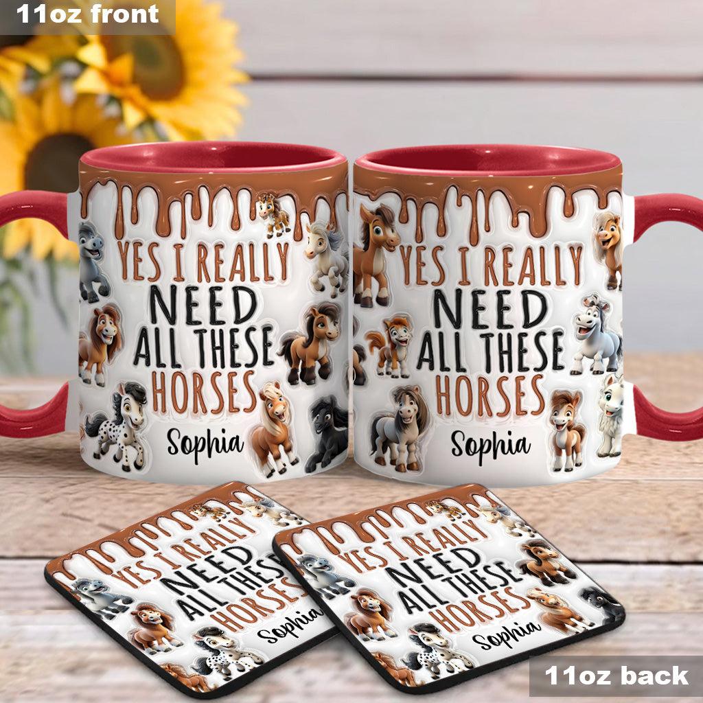 I Need All These Horses - Personalized Horse Accent Mug