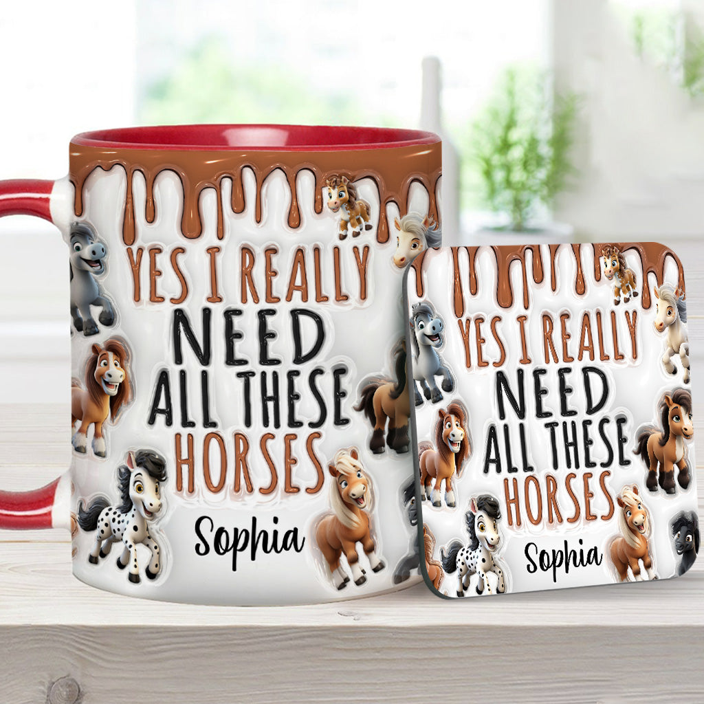 I Need All These Horses - Personalized Horse Accent Mug
