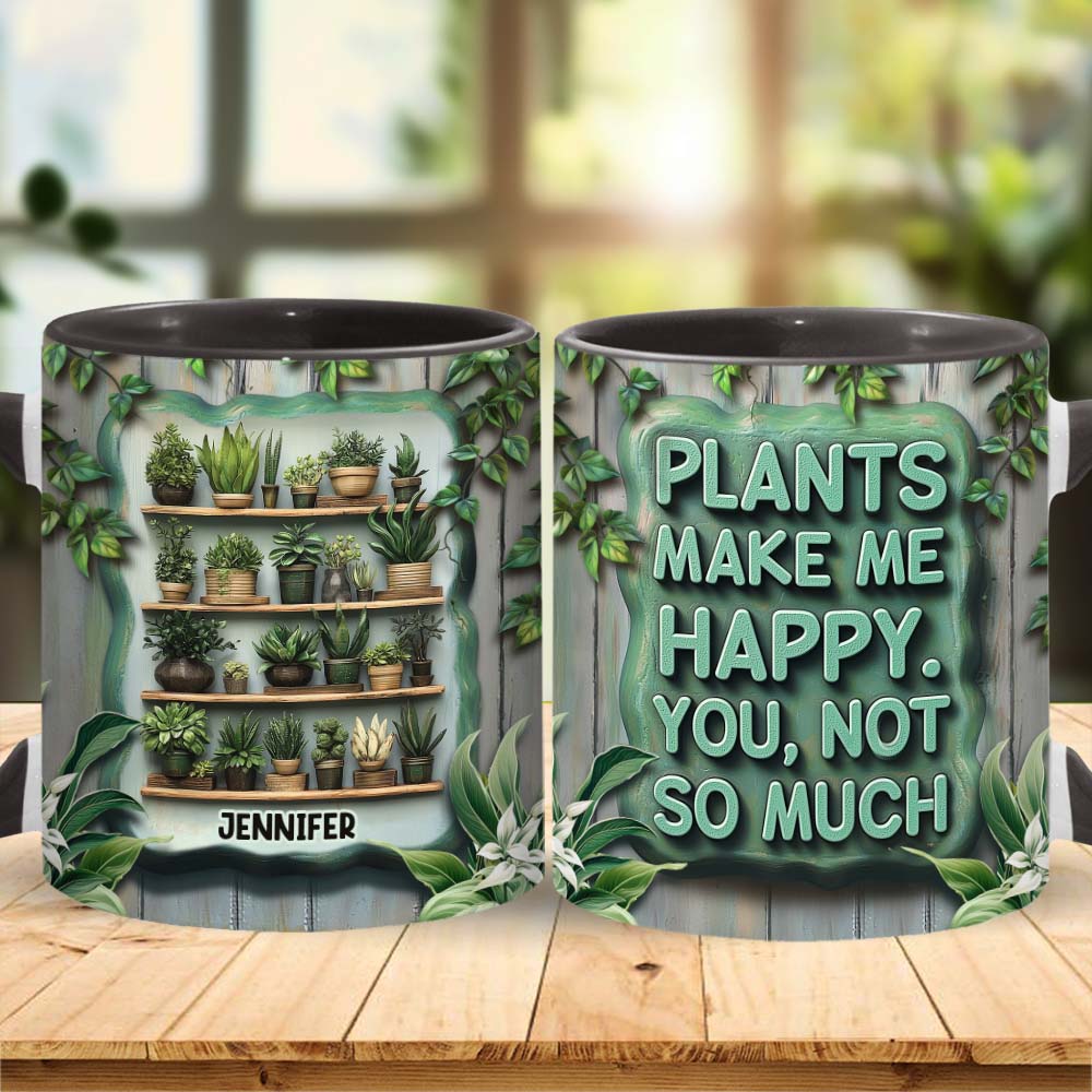 Les plantes me rendent heureuse. Vous, beaucoup moins. - Mug personnalisé sur le thème du jardinage