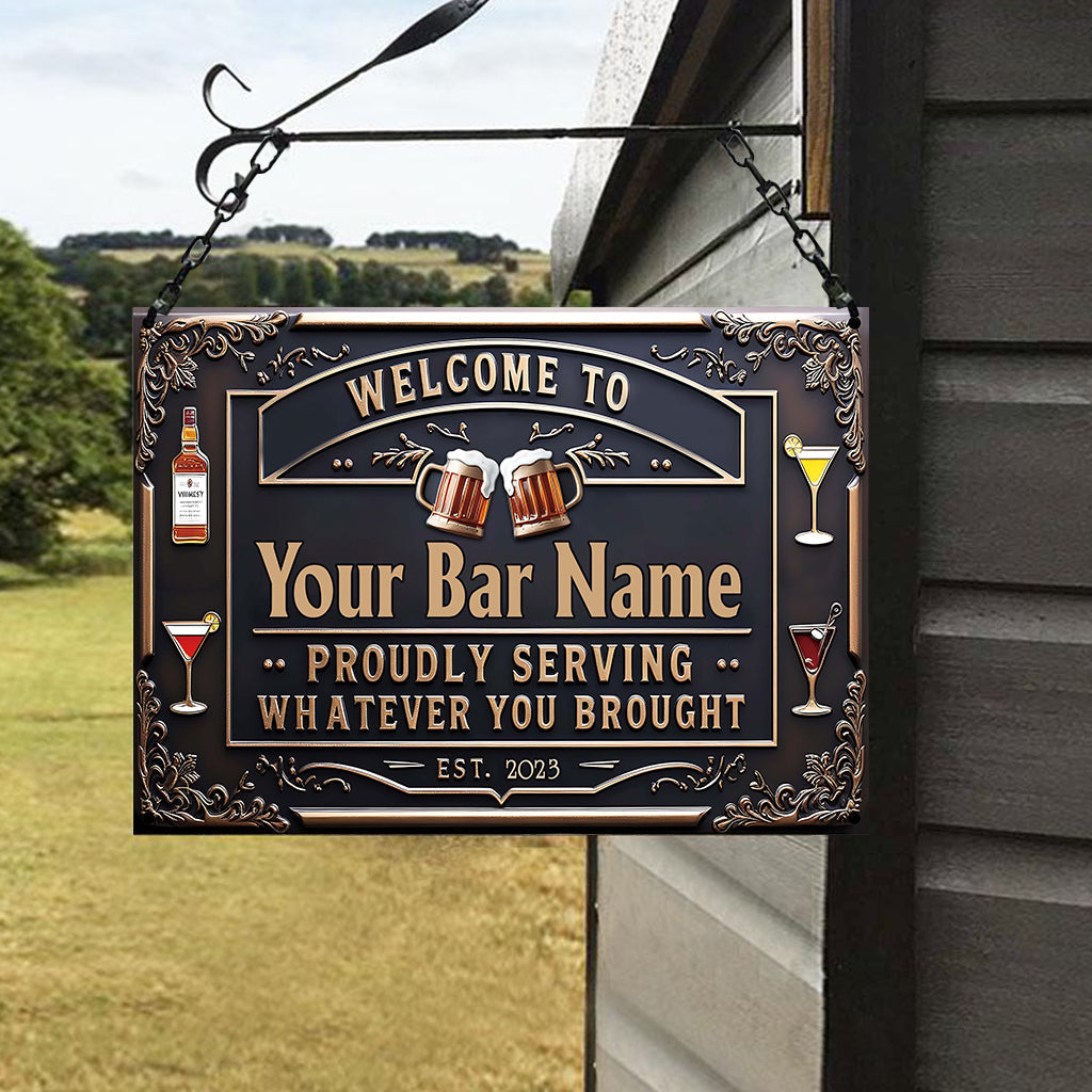 Proudly Serving Whatever You Brought - Personalized Beer Rectangle Metal Sign