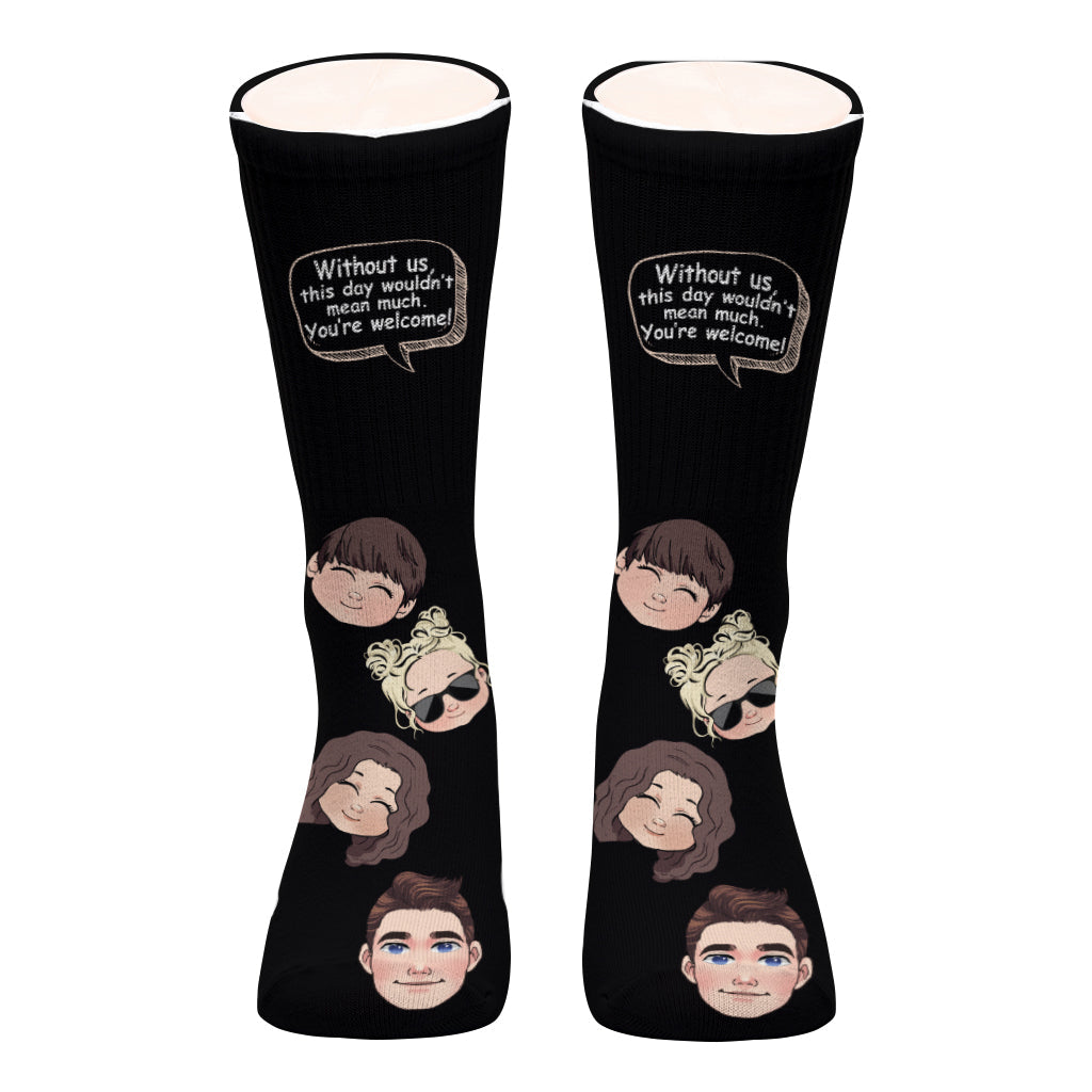Without Me - Gift for dad, mom - Personalized Socks