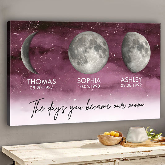 The Days You Became Our Mom - Personalized Mother Canvas And Poster