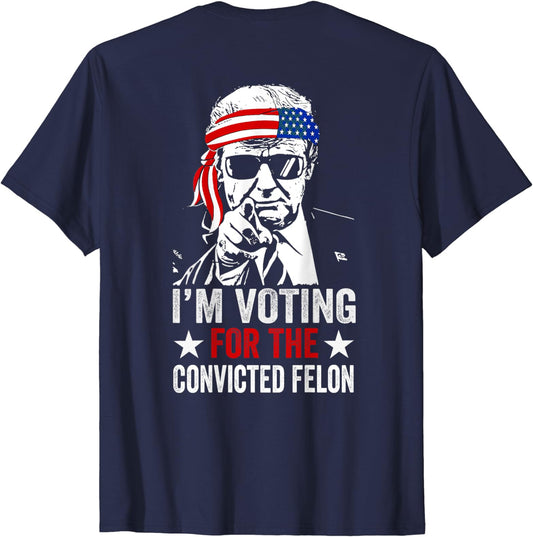 T-shirt et sweat à capuche « Trump 2024 Patriotique Je vote Criminel condamné (Au dos) »