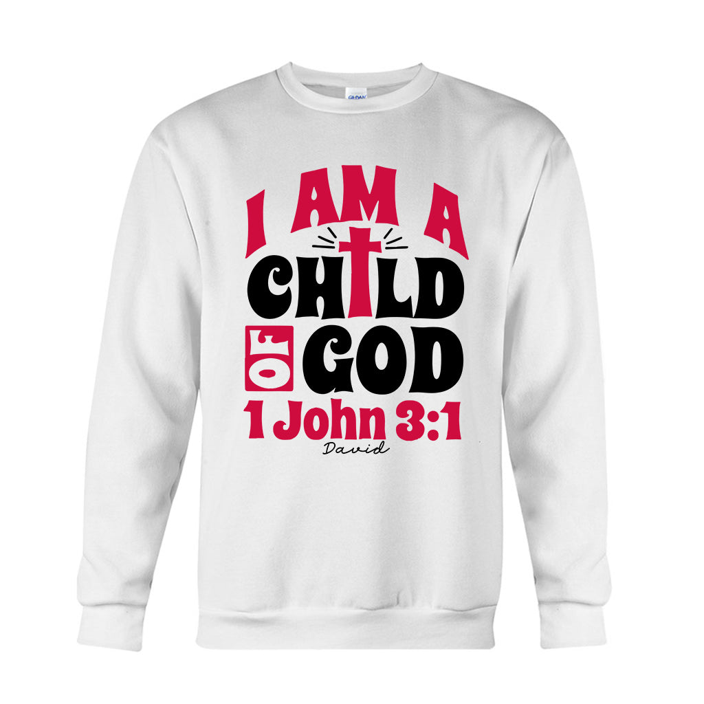 I Am A Child Of God 1 John - Personalized Christian T-shirt And Hoodie