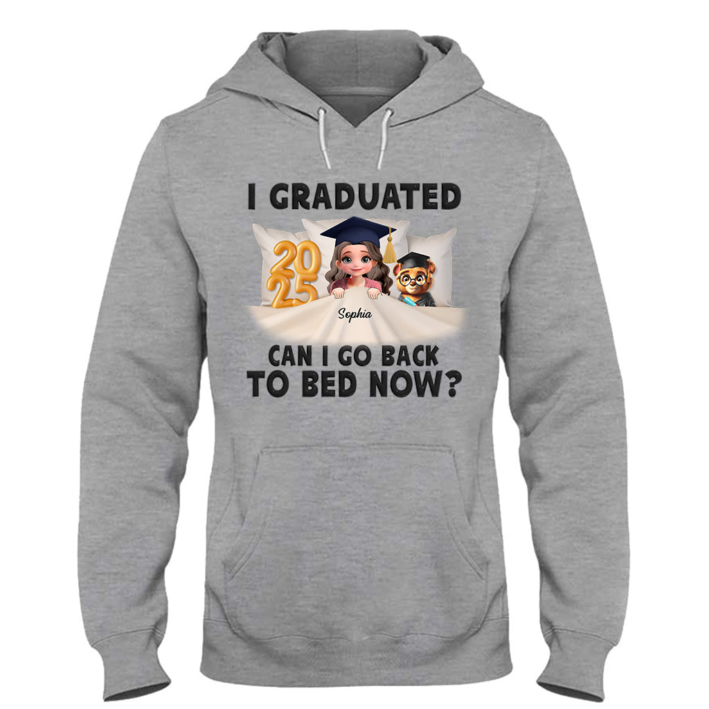 J'ai obtenu mon diplôme ! Je peux retourner me coucher maintenant ? - T-shirt et sweat à capuche personnalisés pour la remise des diplômes