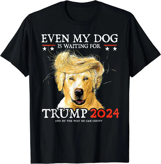 Même mon chien attend Trump 2024 ! T-shirt et sweat à capuche humoristiques avec motif chien imprimé.