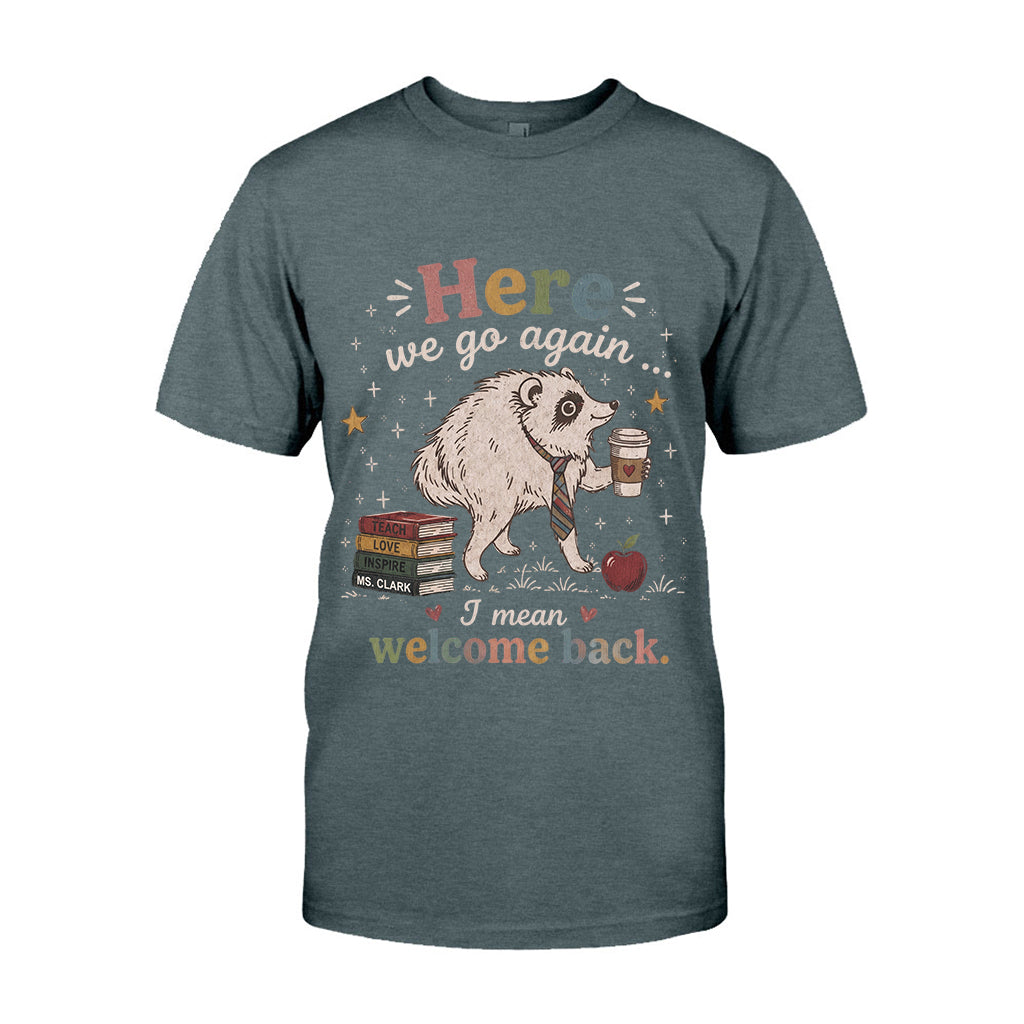 Here We Go Again Jimothy Vibes Back To School - Personalized Teacher T-shirt And Hoodie
