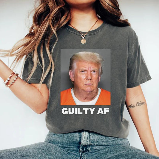 T-shirt « Trump Gu1lty AF », T-shirt humoristique Trump 2024, T-shirt et sweat à capuche « Procès Trump »