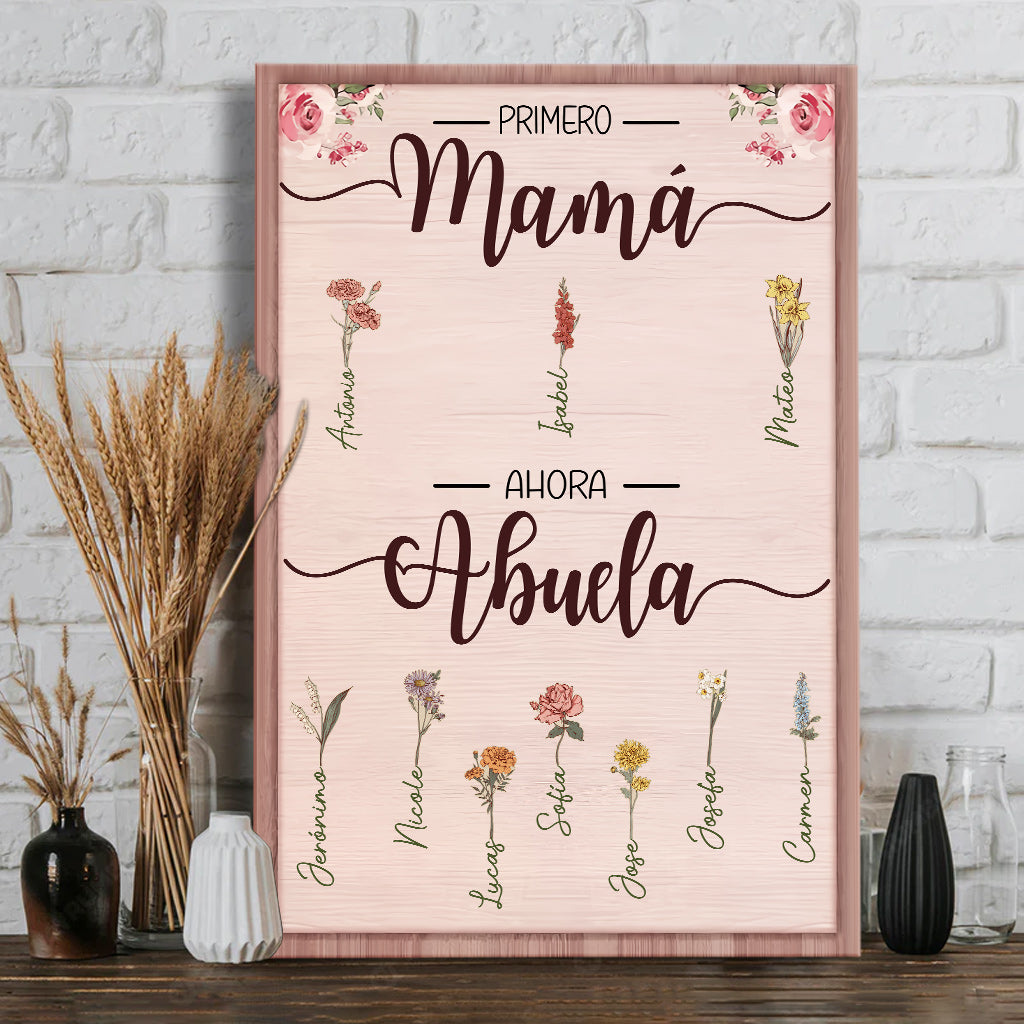 Primero Mamá Ahora Abuela - Personalized Grandma Canvas And Poster