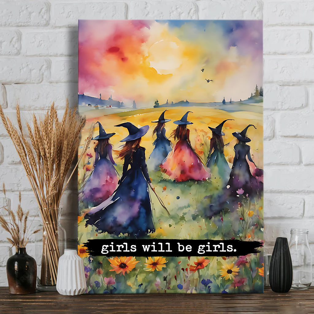 Girls Will Be Girls - Witch Canvas And Poster