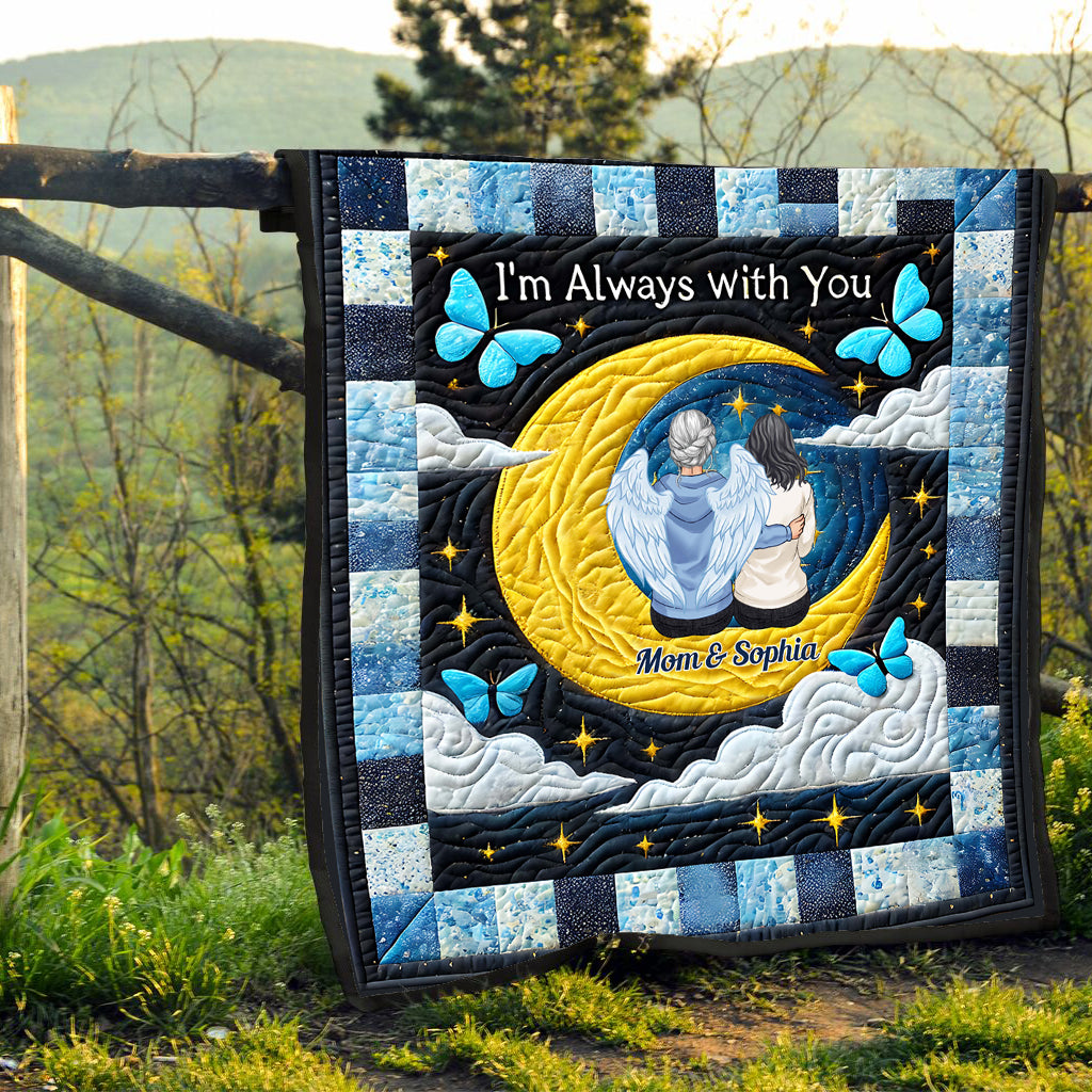 I'm Always With You - Personalized Memorial Quilt