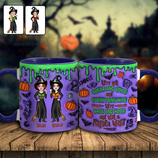 We're Not Sugar And Spice And Everything Nice - Personalized Bestie Accent Mug