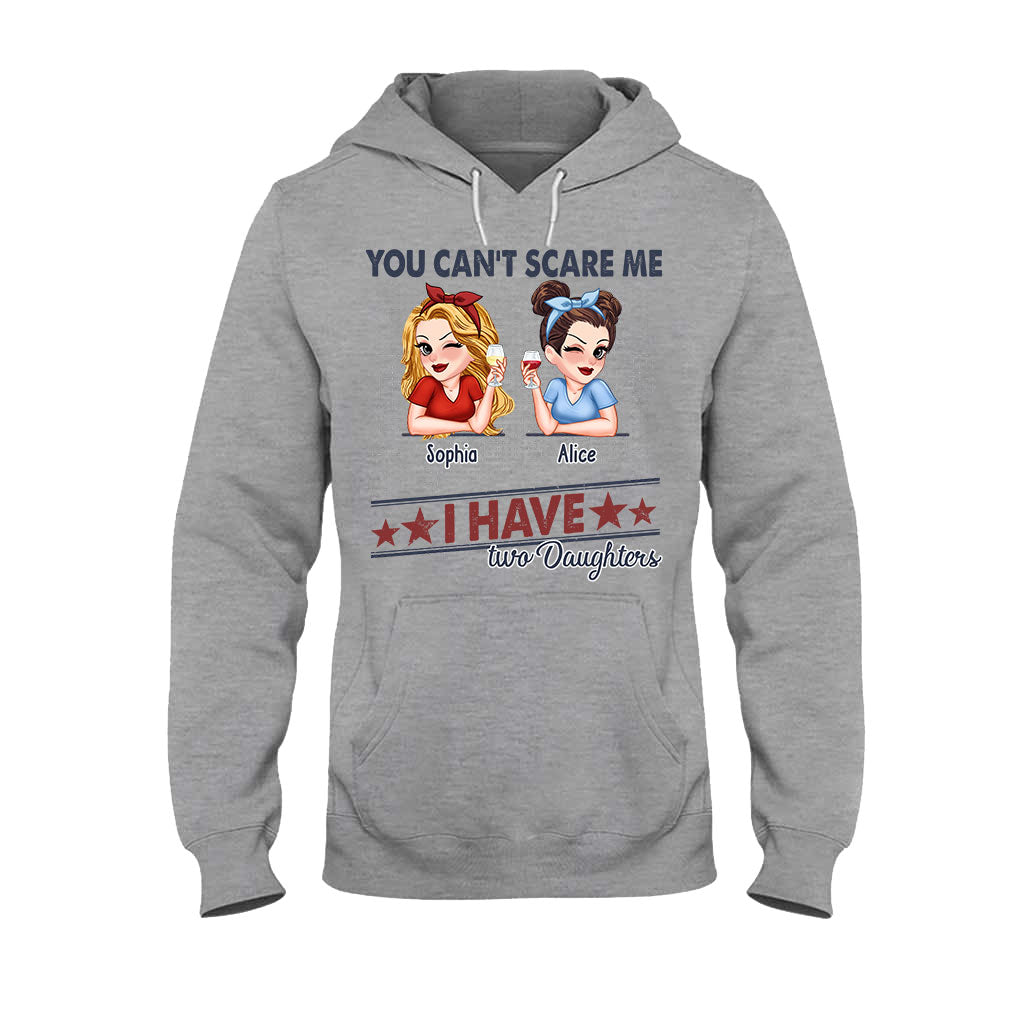 Tu ne peux pas me faire peur, j'ai deux filles - T-shirt et sweat à capuche personnalisés pour papa