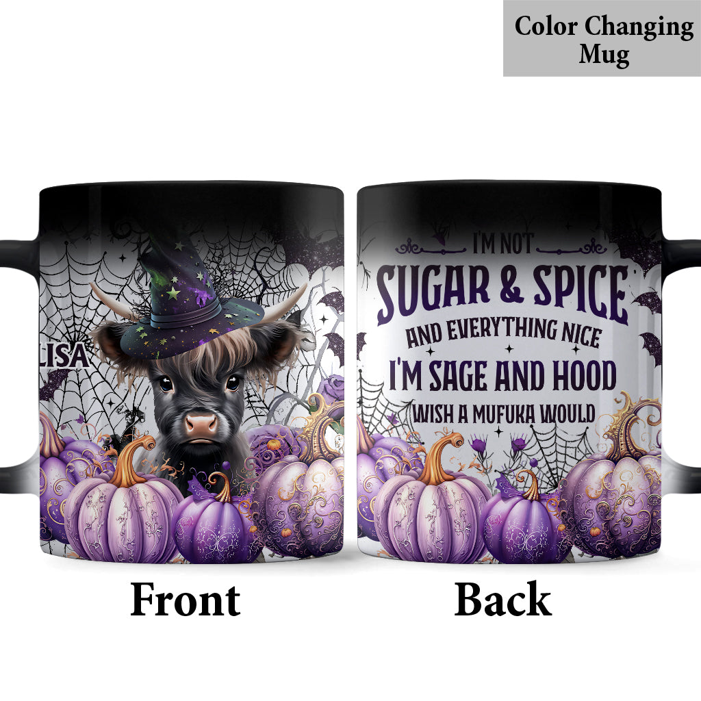 I'm Not Sugar And Spice And Everything Nice - Personalized Mug