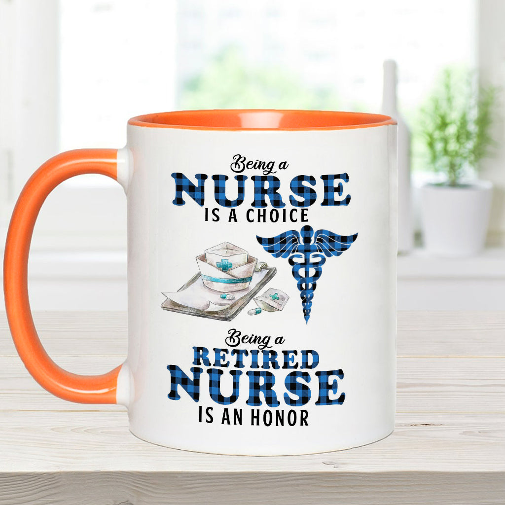Being Is A Retired Nurse Is An Honor - Personalized Nurse Accent Mug