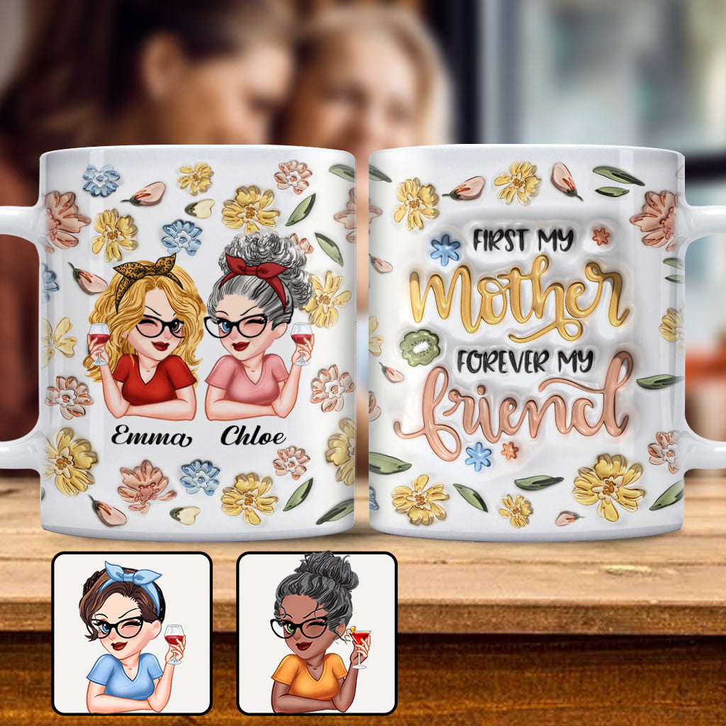D'abord ma mère, pour toujours mon amie - Mug personnalisé pour maman